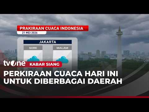 Prakiraan Cuaca Indonesia 21 Mei 2026 di Sejumlah Daerah Siang Ini | Kabar Siang thumbnail