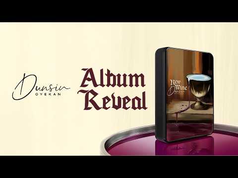 ALBUM REVEAL- NEW WINE (April 2026) - DUNSIN OYEKAN #dunsinoyekan #revival #album thumbnail