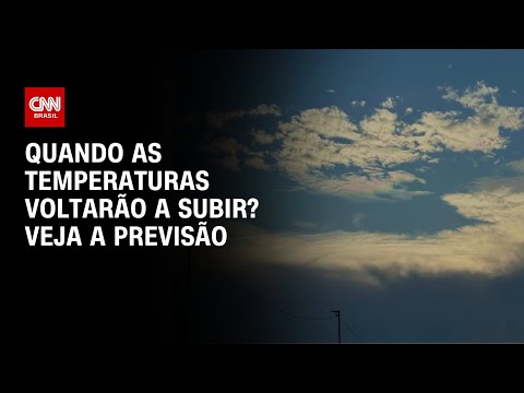 Previsão do tempo: Temperaturas voltam a subir a partir da semana que vem | CNN PRIME TIME thumbnail