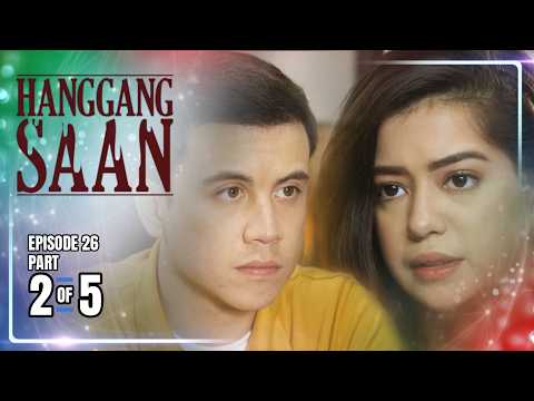 Hanggang Saan | Episode 26 (2/5) | June 3, 2026 thumbnail