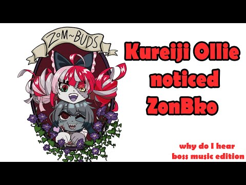 Kureiji Olllie noticed ZonBko (Why do I hear boss music edition) thumbnail