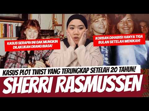 KASUS PLOT TWIST YANG TERUNGKAP SETELAH 20 TAHUN! SHERRI RASMUSSEN thumbnail