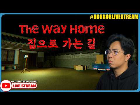 *SERAM!* KEJADIAN MISTERI DI KOREA SELATAN! ||? The Way Home | 집으로 가는 길 (Malaysia) #HorrorLivestream thumbnail