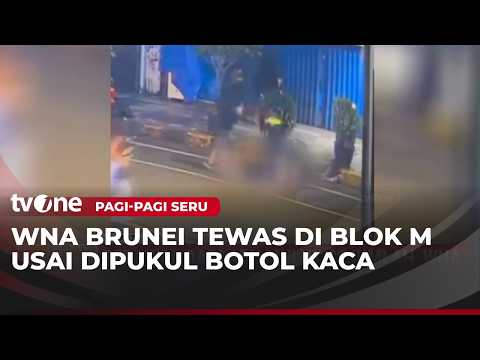 Detik-detik Penganiayaan WNA Brunei Terekam CCTV, Korban Tewas | Pagi-Pagi Seru thumbnail