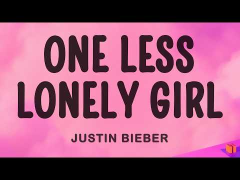 Justin Bieber - One Less Lonely Girl (Lyrics) thumbnail