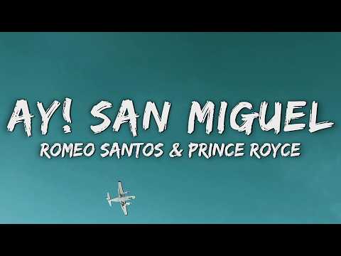 Romeo Santos & Prince Royce - Ay! San Miguel (Letra/Lyrics) thumbnail