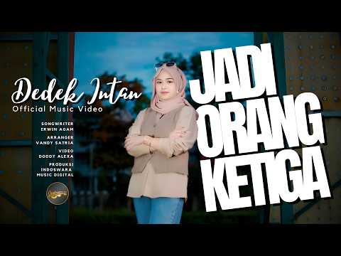 Dedek Intan - Jadi Orang Ketiga (Official Music Video) | Remix Minang Version thumbnail