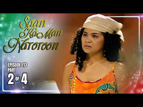 Saan Ka Man Naroroon | Episode 113 (2/4) | May 31, 2026 thumbnail
