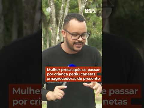 Mulher presa após se passar por criança pediu canetas emagrecedoras de presente #CidadeAlerta thumbnail