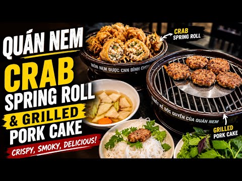 BEST Vietnamese Crab Spring Roll & Grilled Pork Cake at Quán Nem thumbnail