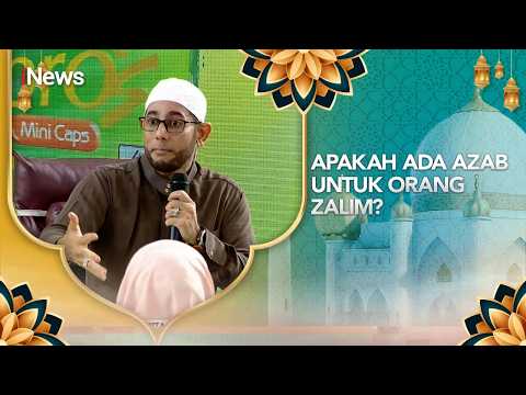 Apakah Ada Azab untuk Orang Zalim? | Cahaya Hati Indonesia 16/5 thumbnail