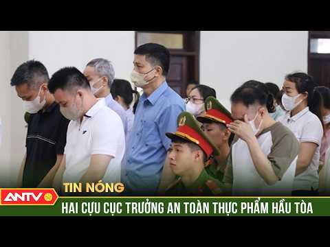 Xét xử phúc thẩm vụ án xảy ra tại Cục An toàn thực phẩm | ANTV thumbnail