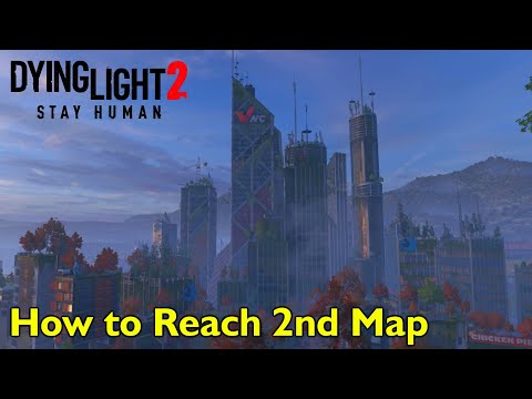 Dying Light 2 - How to Reach 2nd Map (Central Loop) thumbnail