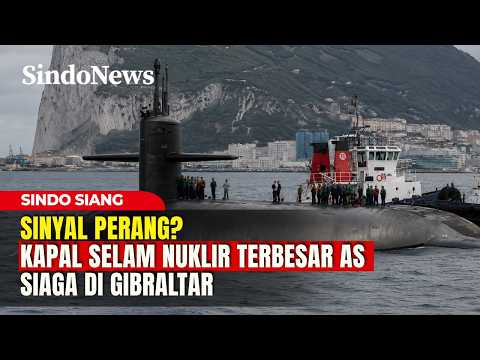 Sinyal Perang? Kapal Selam Nuklir Terbesar AS Siaga di Gibraltar | Sindo Siang | 16/05 thumbnail