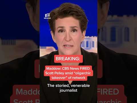 Maddow: CBS News FIRED Scott Pelley amid 'oligarchic takeover" of network thumbnail