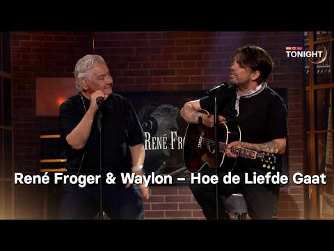 René Froger & Waylon – Hoe de Liefde Gaat | RTL Tonight thumbnail