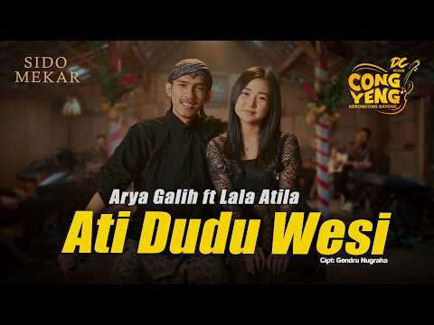ARYA GALIH FT LALA ATILA - ATI DUDU WESI  | DC.CONGYENG (OFFICIAL LIVE MUSIC VIDEO) | DC MUSIK thumbnail