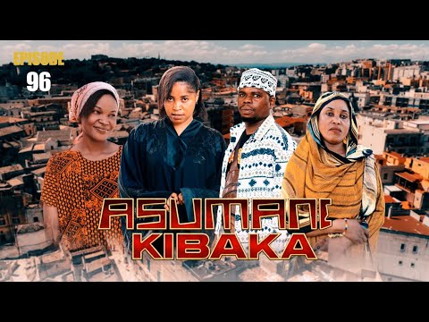 ASUMANI KIBAKA | ep 96  | thumbnail