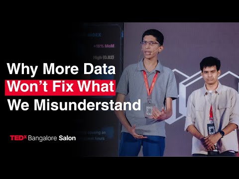 Why More Data Won’t Fix What We Misunderstand | Aman Bhargava Vivek Matthew | TEDxBangalore Salon thumbnail