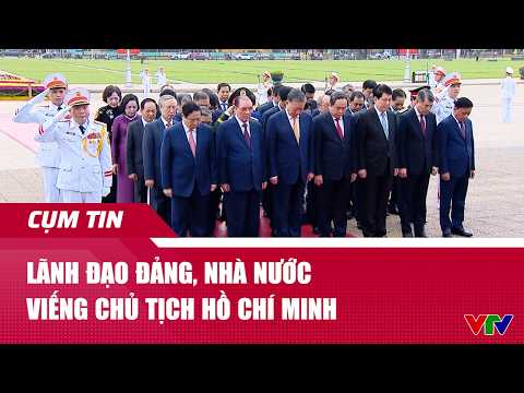 Lãnh đạo Đảng, Nhà nước viếng Chủ tịch Hồ Chí Minh | Cụm tin | VTV24 thumbnail