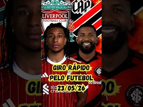 NOTÍCIAS DO FUTEBOL 23/05 #girorapidopelofutebol #mercadodabola #noticiasdofutebol #viral #futebol thumbnail