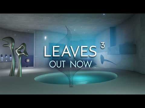 LEAVES 3 | Launch Trailer | Out Now! thumbnail