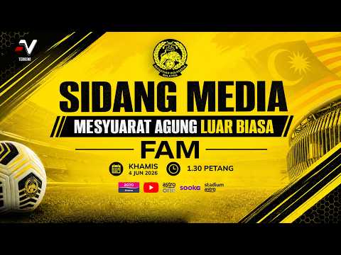 NADI TERKINI: Sidang Media Kongres Luar Biasa FAM Pertama 2026 thumbnail