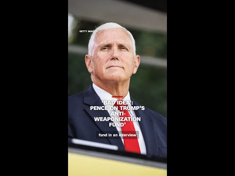 ‘Bad idea’: Pence on Trump’s ‘anti-weaponization fund’ thumbnail