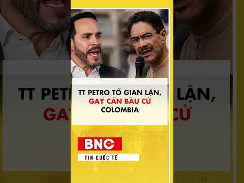 TT Petro tố gian lận, gay cấn bầu cử Colombia thumbnail