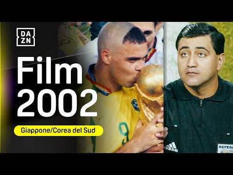 BYRON MORENO e l'ultimo titolo del BRASILE, aspettando ANCELOTTI | Il film del MONDIALE 2002 | DAZN thumbnail