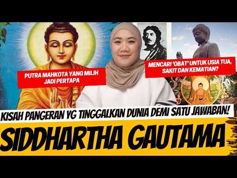 SIDDHARTHA GAUTAMA - PUTRA MAHKOTA YANG MENINGGALKAN KEHIDUPAN DUNIA DEMI SATU JAWABAN thumbnail