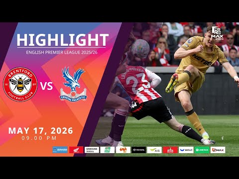 [Highlight] PremierLeague : เบรนท์ฟอร์ด vs คริสตัล พาเลซ (17-05-69) thumbnail