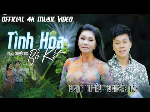 TÌNH HOA BỒ KÊT || NGỌC HUYỀN - NGUYỄN TÂM  '' CHUYỆN TÌNH ĐẦY CẢM XÚC TRONG TỪNG CÂU TỪ '' thumbnail