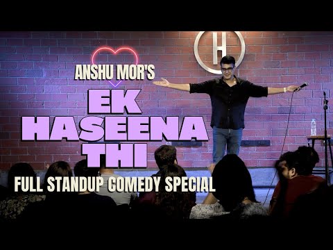 Full Comedy Special - Ek Haseena Thi | Anshu Mor thumbnail