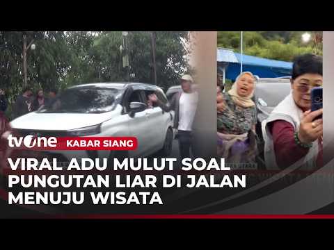 Saling Rekam, Wisatawan Ngamuk saat Dimintai Retribusi 2 Kali | Kabar Siang thumbnail