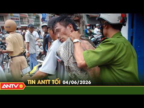 Tin tức an ninh trật tự nóng, thời sự Việt Nam mới nhất 24h tối ngày 4/6 | ANTV thumbnail