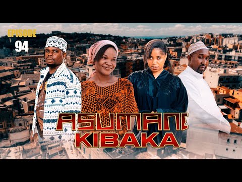 ASUMANI KIBAKA | ep  94  | thumbnail