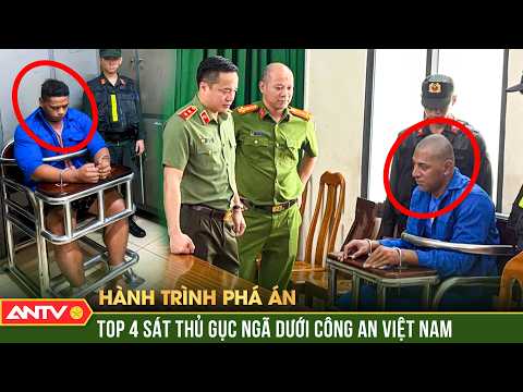 TOP 4 sát thủ gục ngã trước Công an Việt Nam | Hành trình phá án | ANTV thumbnail