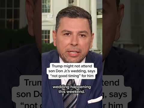 Trump might not attend son Don Jr.'s wedding, says 'not good timing' for him thumbnail