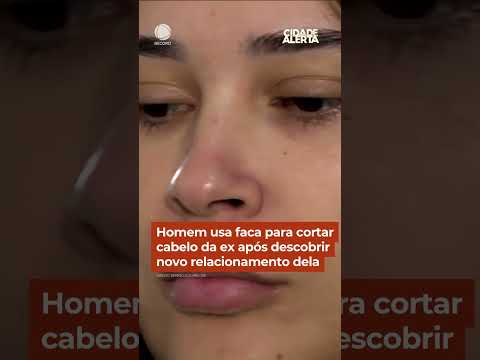 Homem usa faca para cortar cabelo da ex após descobrir novo relacionamento dela #CidadeAlerta thumbnail