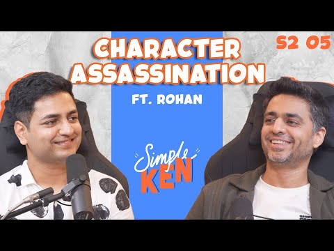 Simple Ken Podcast | S2E05 Character Assassination Feat @rohanjoshi8016 thumbnail