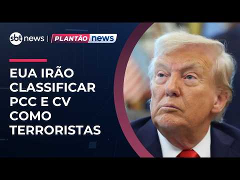 EUA anunciam que vão classificar PCC e CV como organizações terroristas | #JornaldoSBTNews thumbnail