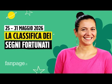 I segni più fortunati nell'oroscopo della settimana dal 25 al 31 maggio 2026, la classifica thumbnail