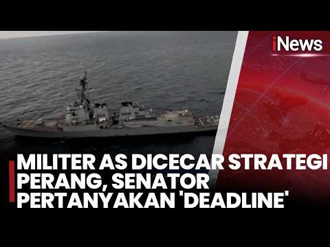 Militer AS Dicecar Strategi Perang, Senator Pertanyakan 'Deadline' | iNews Siang 16/5 thumbnail