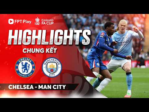 HIGHLIGHTS: CHELSEA - MAN CITY | ĐÒN CHỐT HẠ ĐẲNG CẤP, ĐĂNG QUANG ĐẦY BẢN LĨNH thumbnail