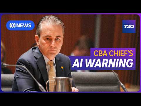 'Be prepared but not necessarily alarmed' by AI, says Commonwealth Bank boss | 7.30 thumbnail