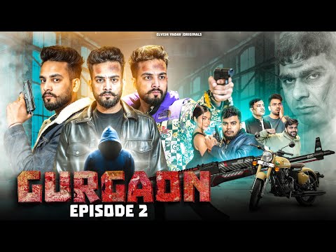 GURGAON - Web Series | Elvish Yadav | EP02 thumbnail