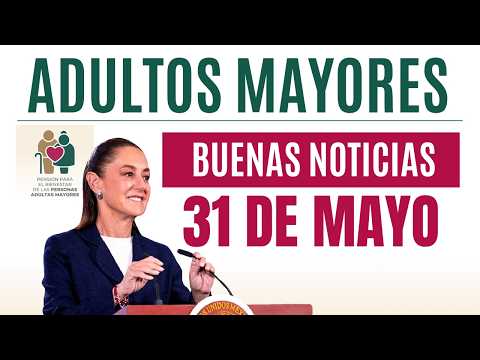 🔔¡Atención Adultos Mayores! Lo que Claudia Sheinbaum anunció para el 31 de Mayo🔔 thumbnail