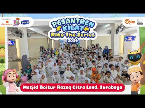 Sanlat Riko 2026 - Masjid Baitur Rozaq Citra Land Surabaya thumbnail
