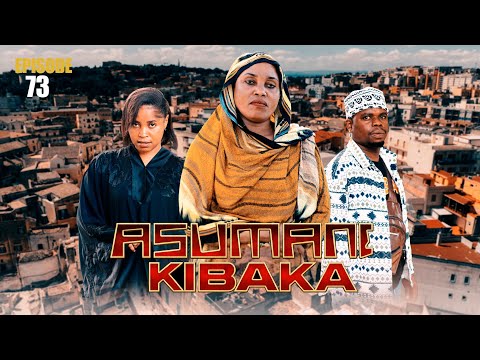 ASUMANI KIBAKA | ep 73  | thumbnail
